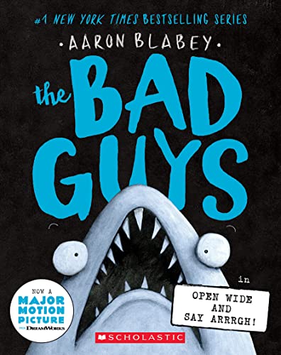 The Bad Guys in Open Wide and Say Arrrgh! (The Bad Guys #15) von Scholastic US